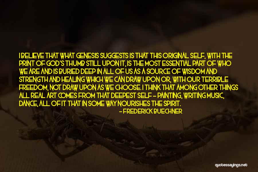 Deep Strength Quotes By Frederick Buechner Deep Strength Quotes By Frederick Buechner