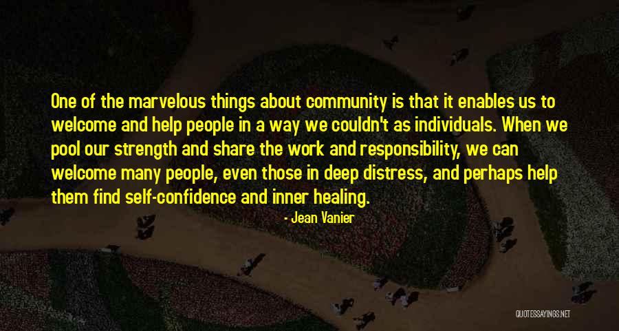 Deep Strength Quotes By Jean Vanier Deep Strength Quotes By Jean Vanier