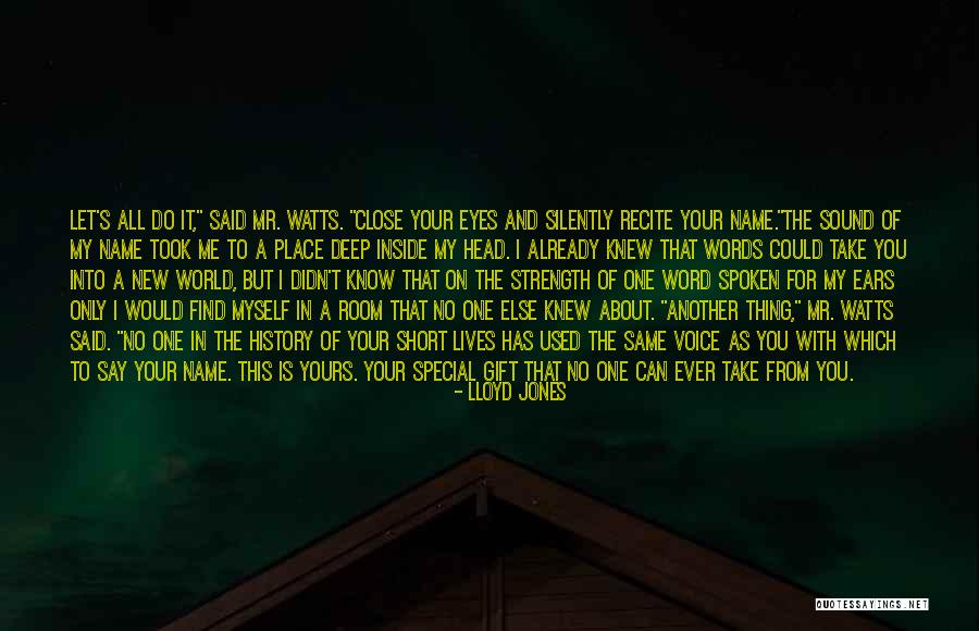 Deep Strength Quotes By Lloyd Jones Deep Strength Quotes By Lloyd Jones