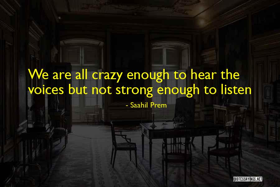 Deep Strength Quotes By Saahil Prem Deep Strength Quotes By Saahil Prem