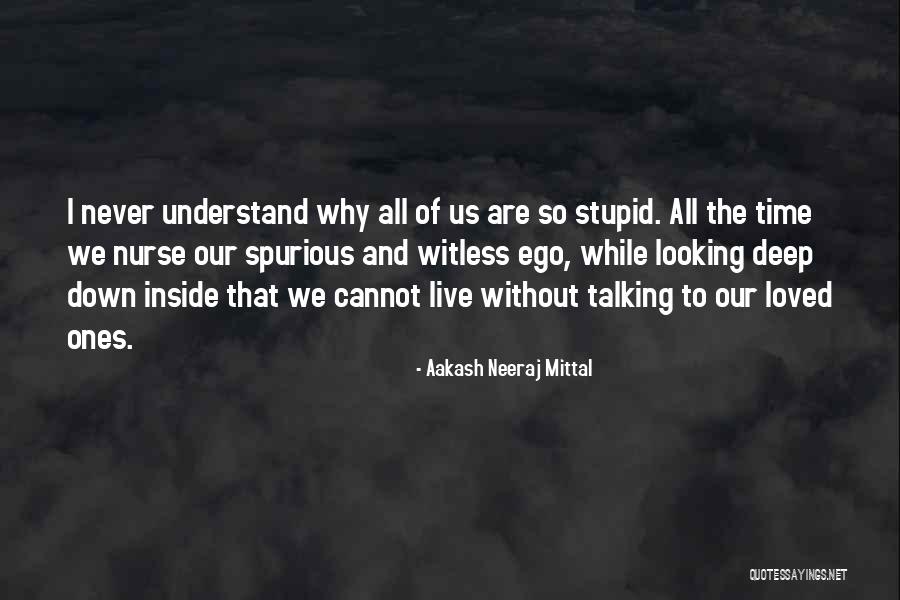 Deep Stupid Quotes By Aakash Neeraj Mittal Deep Stupid Quotes By Aakash Neeraj Mittal