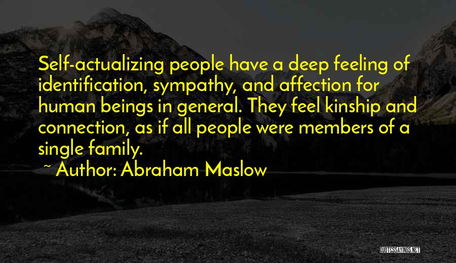 Deep Sympathy Quotes By Abraham Maslow