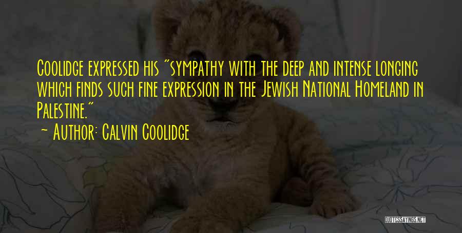 Deep Sympathy Quotes By Calvin Coolidge