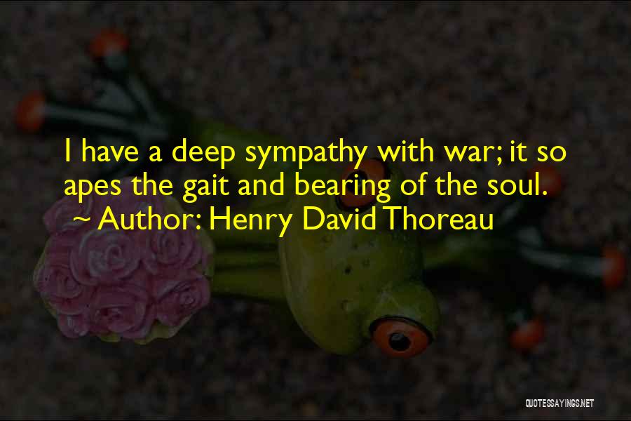 Deep Sympathy Quotes By Henry David Thoreau