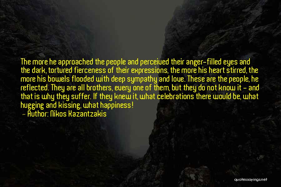 Deep Sympathy Quotes By Nikos Kazantzakis