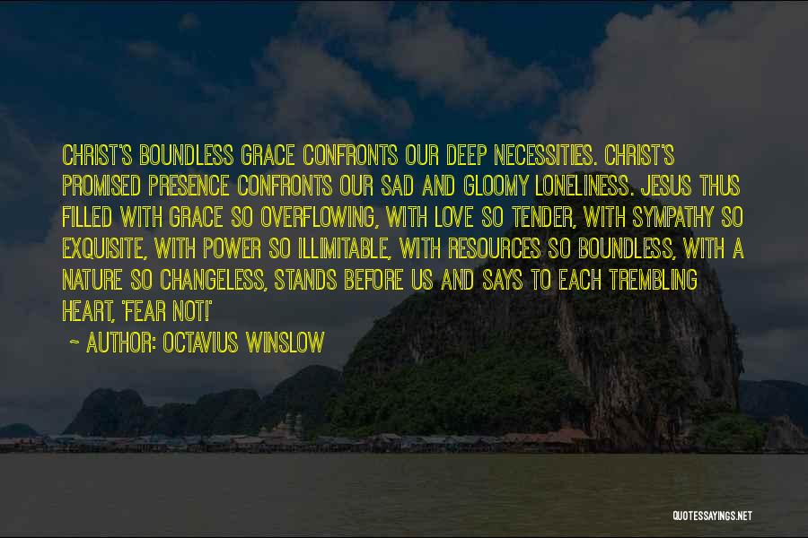 Deep Sympathy Quotes By Octavius Winslow