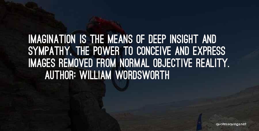 Deep Sympathy Quotes By William Wordsworth