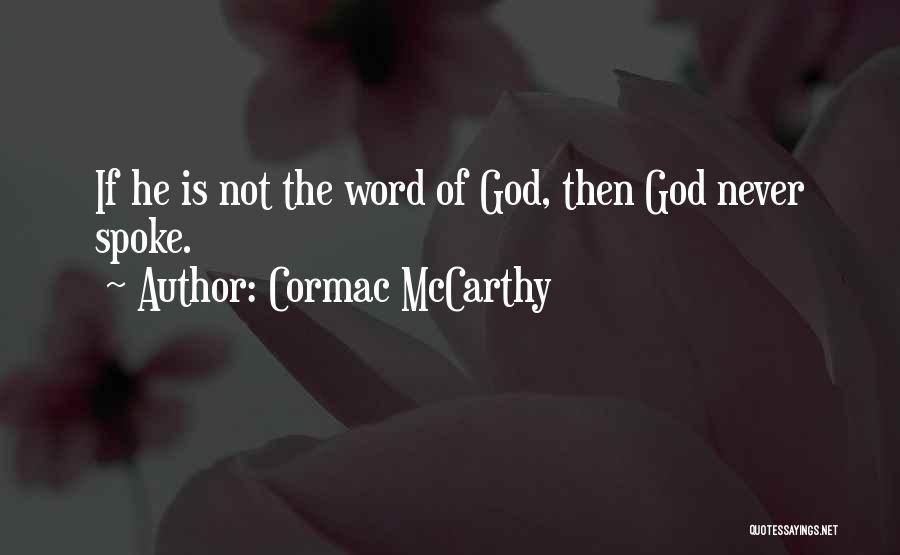 Deep Thought Provoking Love Quotes By Cormac McCarthy