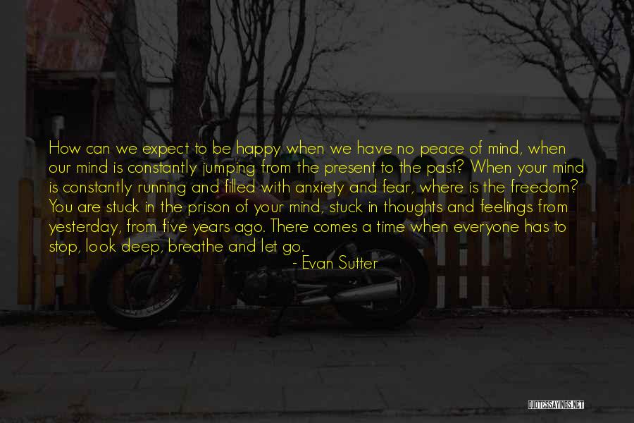 Deep Thoughts Inspirational Quotes By Evan Sutter