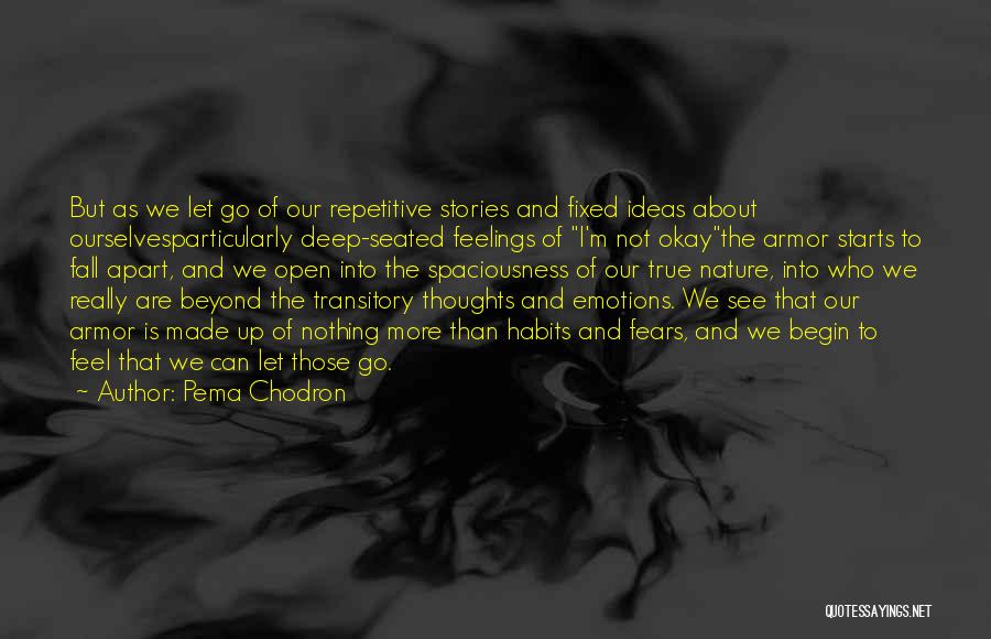 Deep Thoughts Inspirational Quotes By Pema Chodron