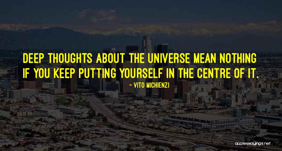 Deep Thoughts Inspirational Quotes By Vito Michienzi Deep Thoughts Inspirational Quotes By Vito Michienzi