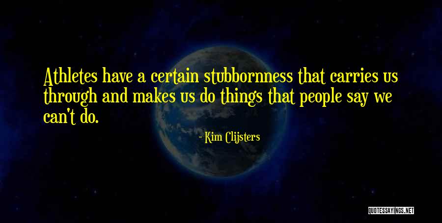 Deep Tokyo Ghoul Quotes By Kim Clijsters Deep Tokyo Ghoul Quotes By Kim Clijsters