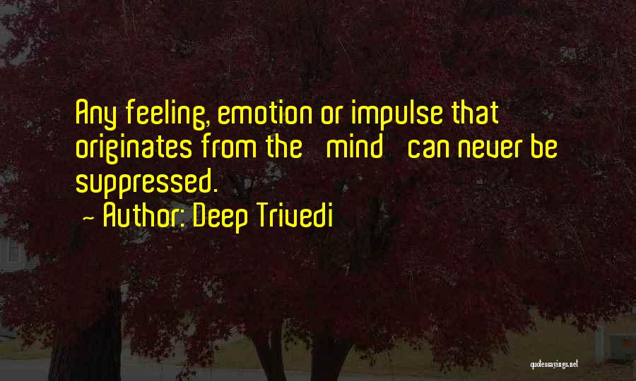 Deep Trivedi Quotes 1845995