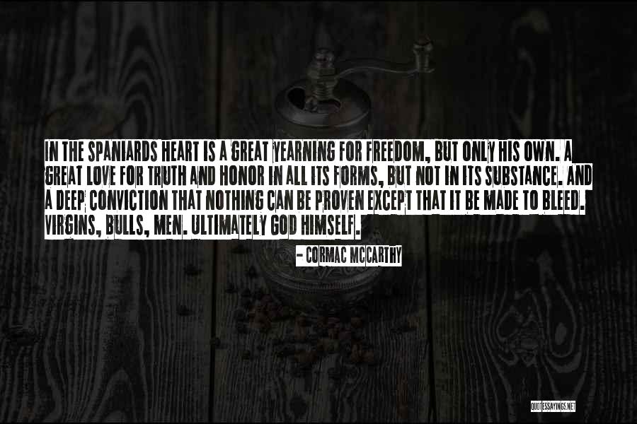 Deep Truth Quotes By Cormac McCarthy