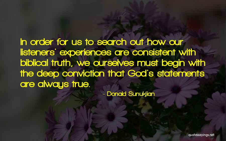 Deep Truth Quotes By Donald Sunukjian