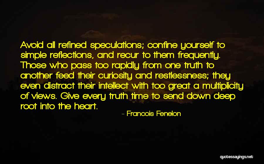 Deep Truth Quotes By Francois Fenelon