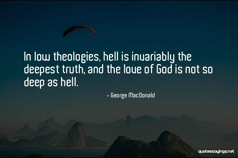 Deep Truth Quotes By George MacDonald