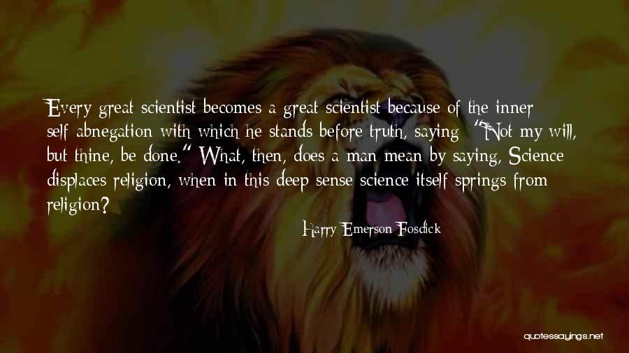 Deep Truth Quotes By Harry Emerson Fosdick