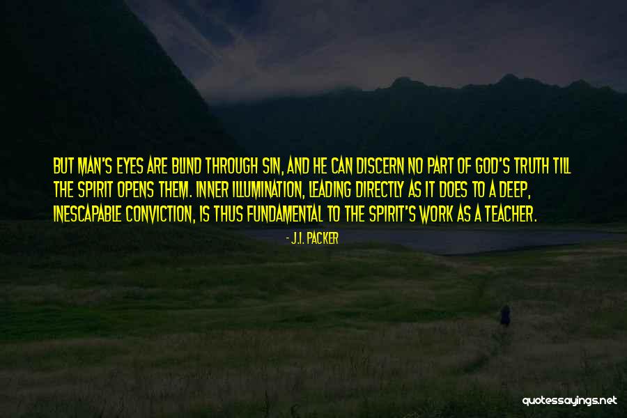 Deep Truth Quotes By J.I. Packer