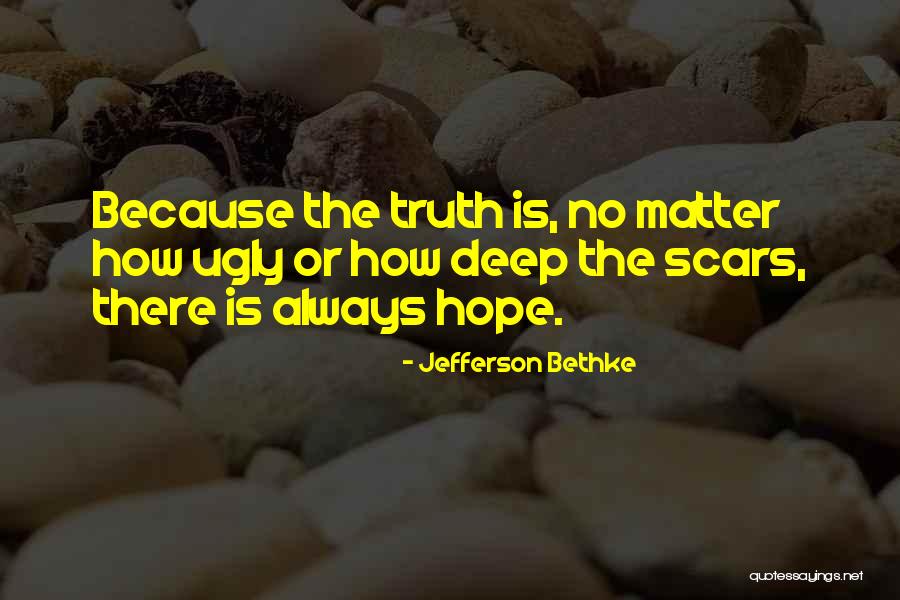 Deep Truth Quotes By Jefferson Bethke