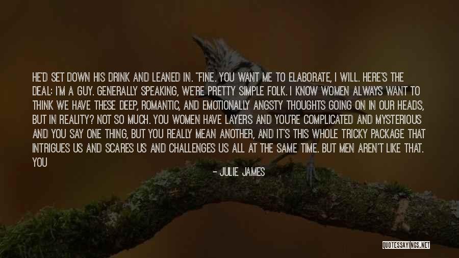 Deep Truth Quotes By Julie James