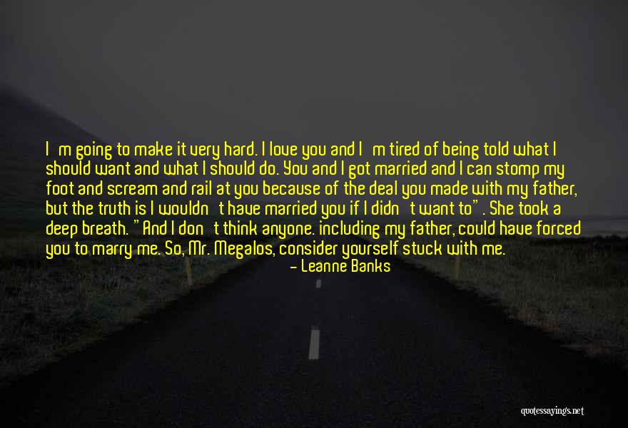 Deep Truth Quotes By Leanne Banks