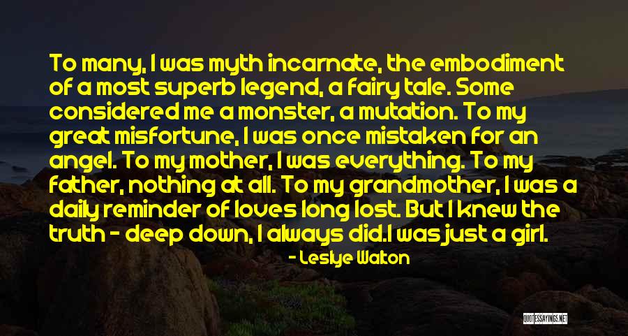 Deep Truth Quotes By Leslye Walton