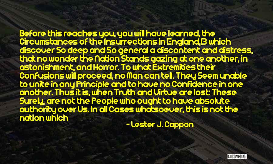 Deep Truth Quotes By Lester J. Cappon