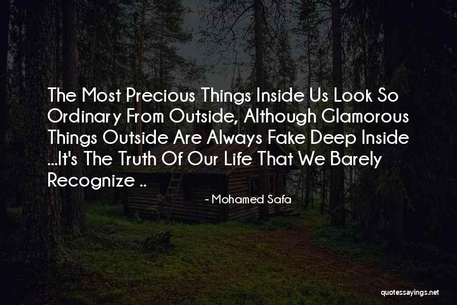 Deep Truth Quotes By Mohamed Safa