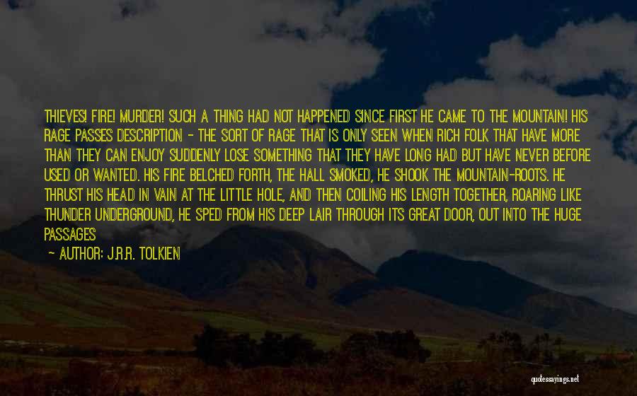 Deep Underground Quotes By J.R.R. Tolkien