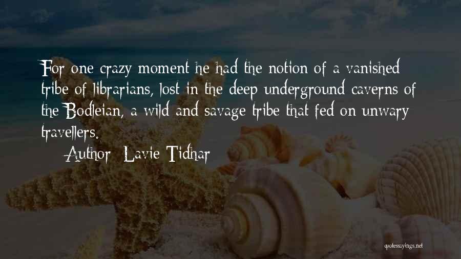 Deep Underground Quotes By Lavie Tidhar