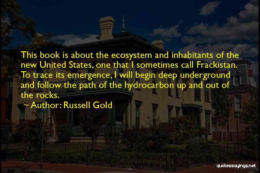 Deep Underground Quotes By Russell Gold