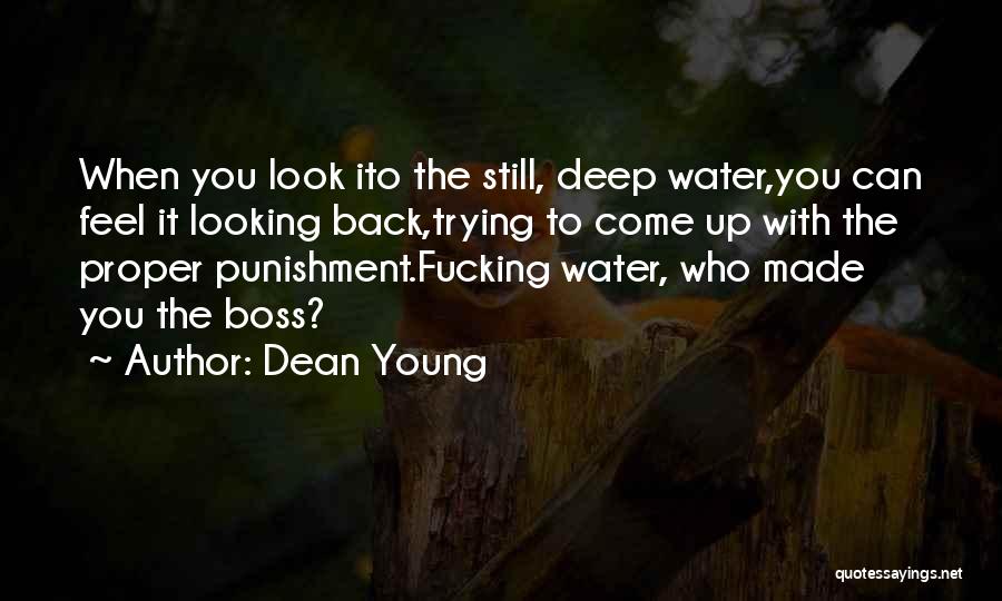 Deep Water Quotes By Dean Young