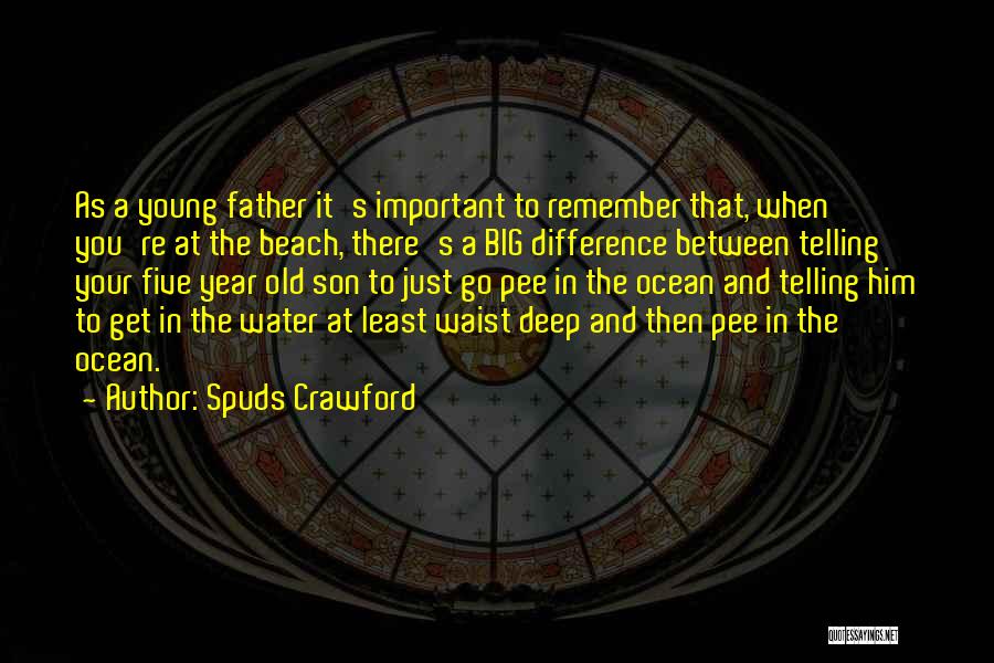 Deep Water Quotes By Spuds Crawford