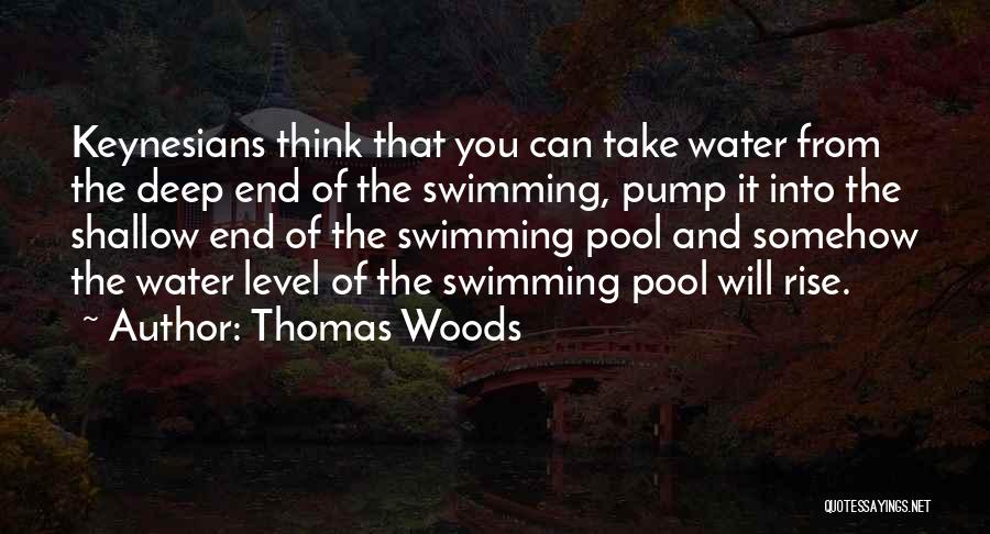Deep Water Quotes By Thomas Woods