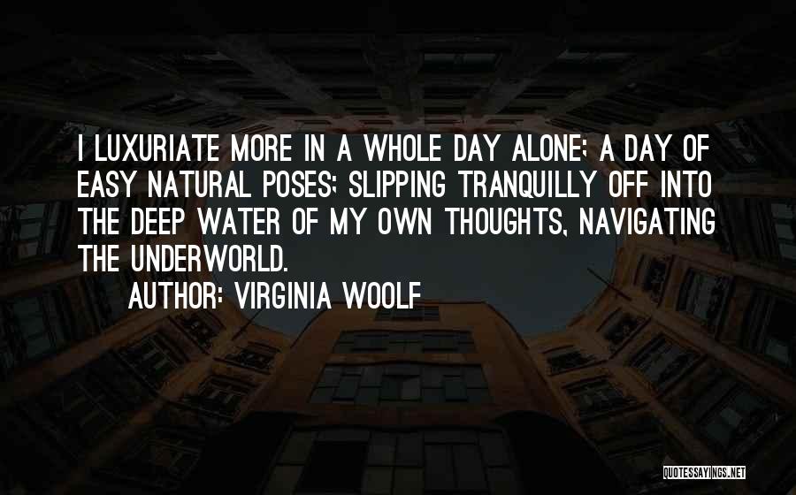 Deep Water Quotes By Virginia Woolf