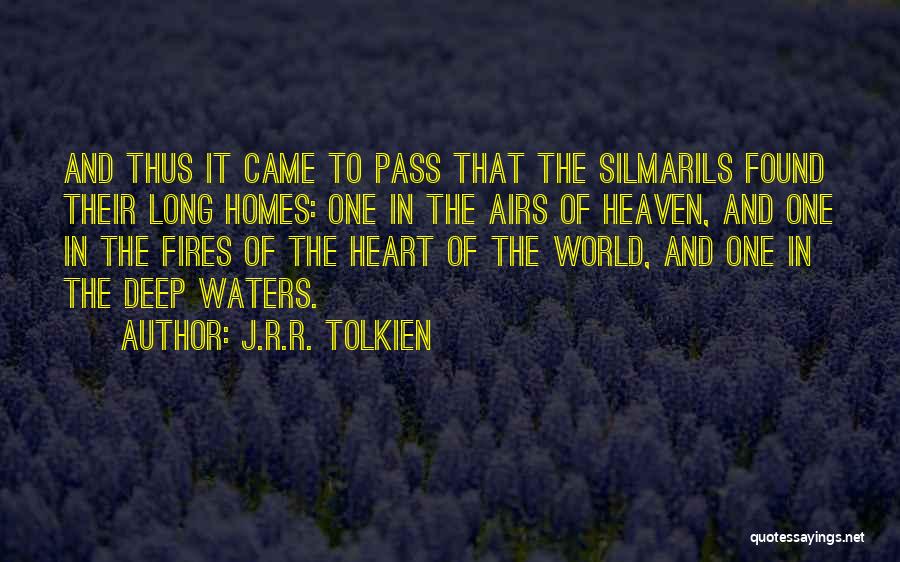 Deep Waters Quotes By J.R.R. Tolkien