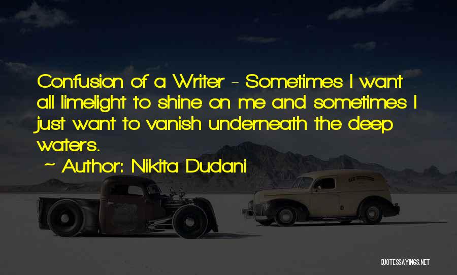 Deep Waters Quotes By Nikita Dudani