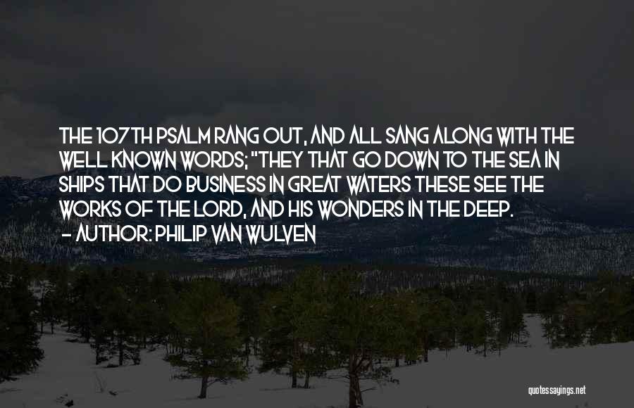 Deep Waters Quotes By Philip Van Wulven