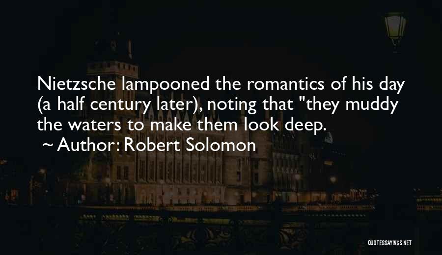 Deep Waters Quotes By Robert Solomon