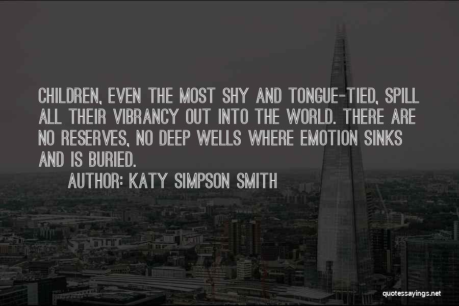 Deep Wells Quotes By Katy Simpson Smith