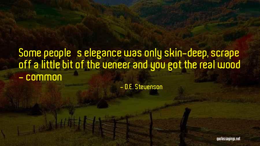 Deep Wood Quotes By D.E. Stevenson