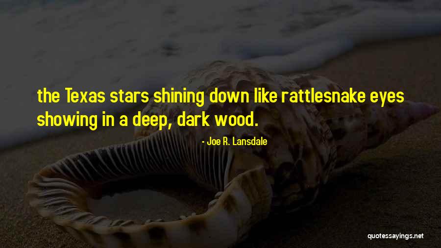 Deep Wood Quotes By Joe R. Lansdale