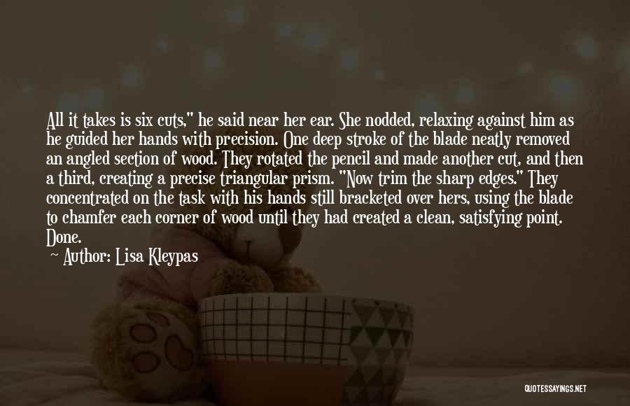 Deep Wood Quotes By Lisa Kleypas