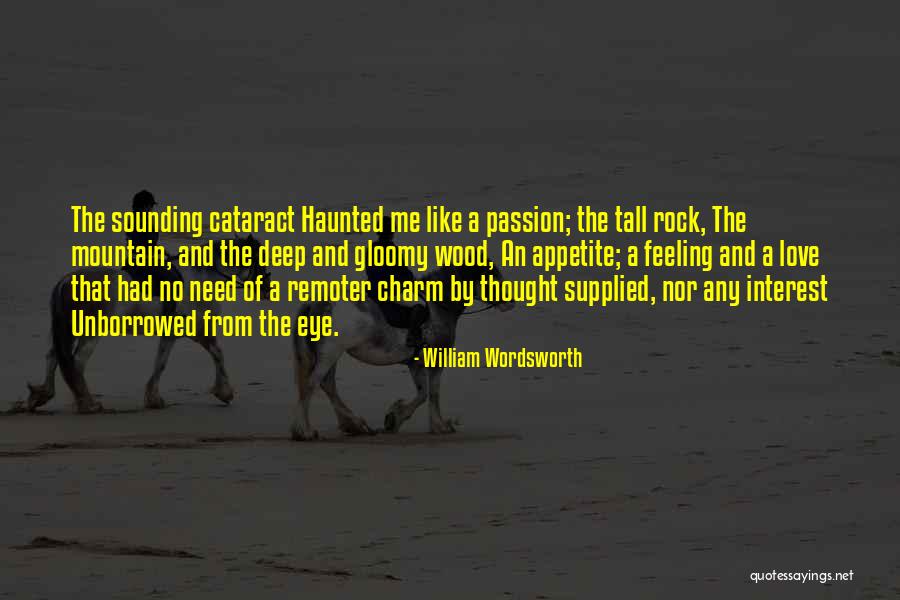 Deep Wood Quotes By William Wordsworth