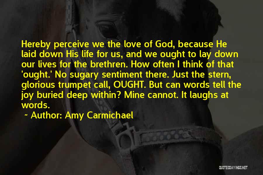 Deep Words Of Love Quotes By Amy Carmichael