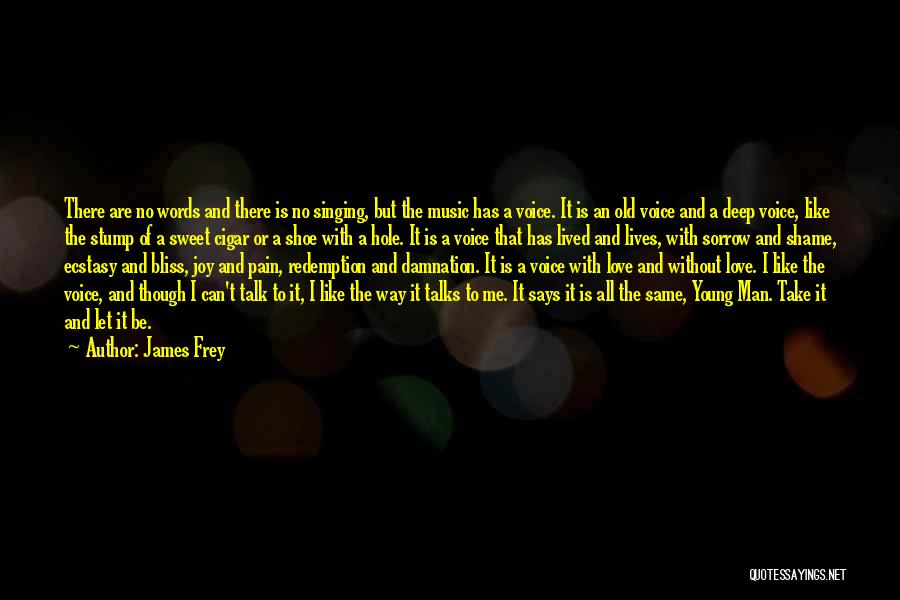 Deep Words Of Love Quotes By James Frey