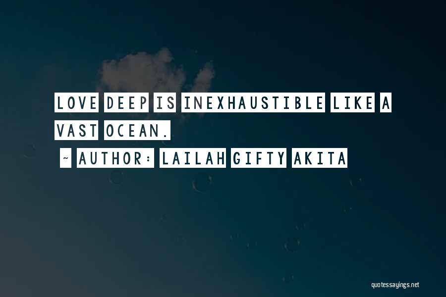 Deep Words Of Love Quotes By Lailah Gifty Akita