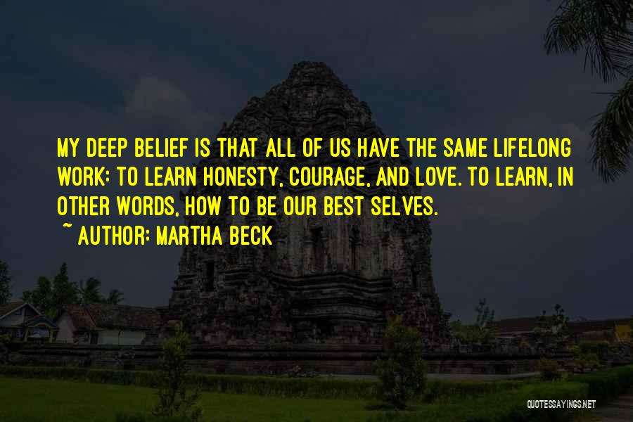 Deep Words Of Love Quotes By Martha Beck