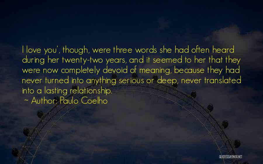 Deep Words Of Love Quotes By Paulo Coelho